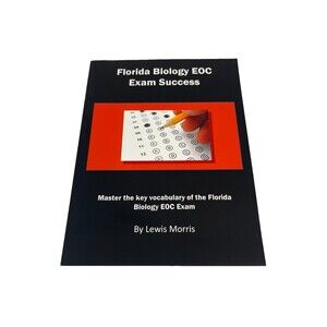 Florida Biology EOC Exam Success: Master the key vocabulary of the Florida Bio..